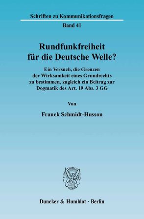 Rundfunkfreiheit für die Deutsche Welle? von Schmidt-Husson,  Franck