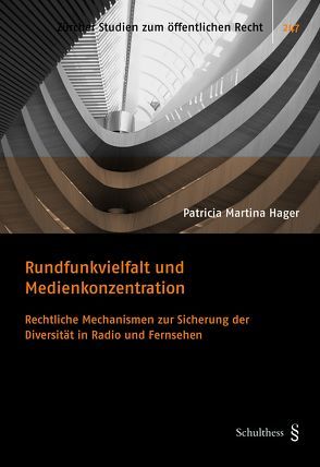 Rundfunkvielfalt und Medienkonzentration von Hager,  Patricia Martina