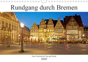 Rundgang durch Bremen (Wandkalender 2020 DIN A4 quer) von Schulz,  Olaf