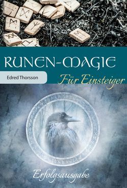 Runen-Magie für Einsteiger von Thorsson,  Edred