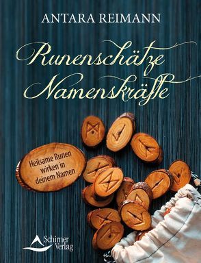 Runenschätze – Namenskräfte von Reimann, ,  Antara
