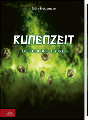 Runenzeit 1 – Im Feuer der Chauken von Bredemeyer,  Mark