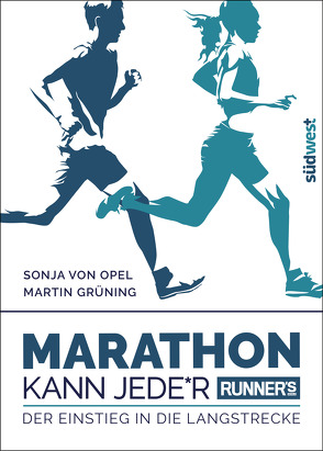 Runner’s World: Marathon kann Jede*r von Grüning,  Martin, Opel,  Sonja von