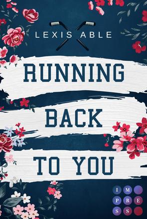 Running Back to You (»Back to You«-Reihe 1) von Able,  Lexis