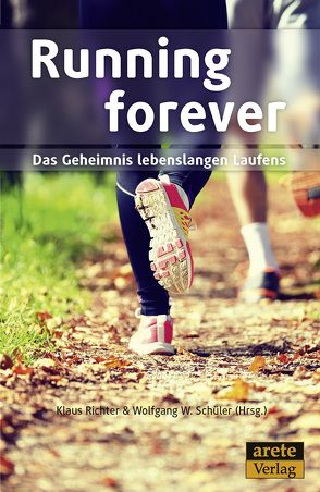 Running forever von Hollmann,  Wildor, Richter,  Klaus, Schüler,  Wolfgang W.