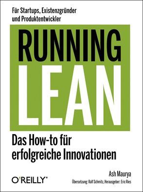 Running Lean – Das How-to für erfolgreiche Innovationen von Maurya,  Ash