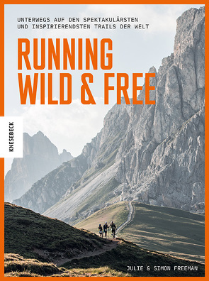 Running Wild & Free von Beuchelt,  Wolfgang, Freeman,  Julie, Freeman,  Simon, Rüßmann,  Brigitte