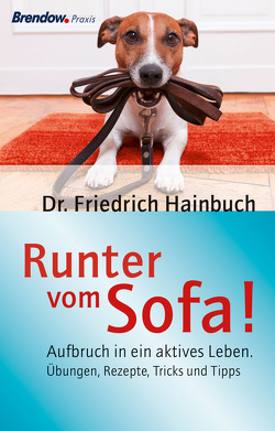 Runter vom Sofa! von Hainbuch,  Friedrich