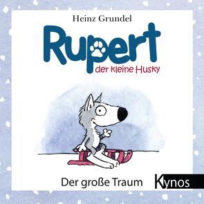 Rupert, der kleine Husky von Grundel,  Heinz
