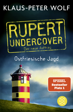 Rupert undercover – Ostfriesische Jagd von Wolf,  Klaus-Peter