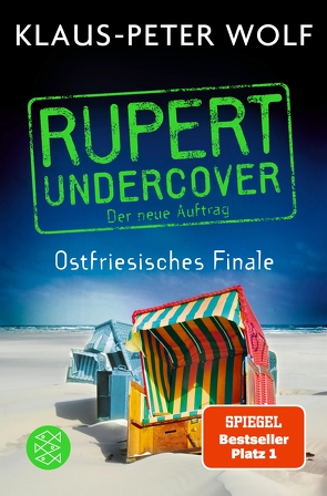 Rupert undercover – Ostfriesisches Finale von Wolf,  Klaus-Peter