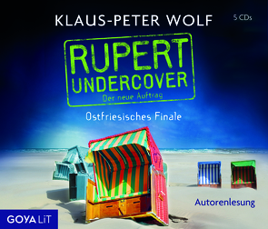 Rupert Undercover. Ostfriesisches Finale von Wolf,  Klaus-Peter