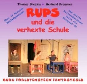 RUPS und die verhexte Schule von Brezina,  Thomas, Krammer,  Gerhard