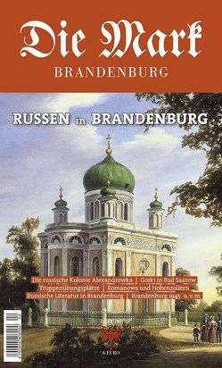 Russen in Brandenburg von Heresch,  Elisabeth, Kalesse,  Andreas, Piethe,  Marcel, Schlögel,  Karl