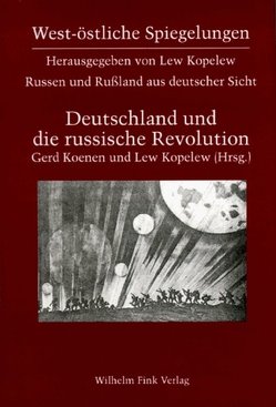 Russen und Russland aus deutscher Sicht von Dahlmann,  Dittmar, Koenen,  Gerd, Kopelew,  Lew, Lersch,  Edgar, Marwedel,  Rainer, Mierau,  Fritz, Schlögel,  Karl, Zarusky,  Jürgen