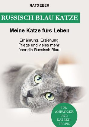 Russisch Blau Katze von Meine Katze fürs Leben,  Ratgeber