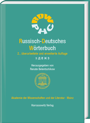 Russisch-Deutsches Wörterbuch. Band 3: Д Е Ж З von Belentschikow,  Renate