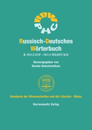 Russisch-Deutsches Wörterbuch (RDW) / Russisch-Deutsches Wörterbuch. Band 9: ПОДЗОР – ПО-СИБИРСКИ von Belentschikow,  Renate