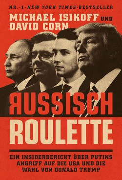 Russisch Roulette von Corn,  David, Isikoff,  Michael