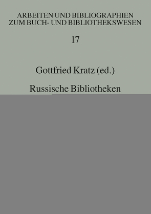 Russische Bibliotheken in Deutschland von Kratz,  Gottfried