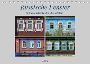 Russische Fenster – Schmuckstücke der Architektur (Tischkalender 2019 DIN A5 quer) von von Loewis of Menar,  Henning