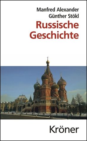 Russische Geschichte von Alexander,  Manfred, Stökl,  Günther