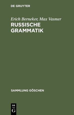 Russische Grammatik von Berneker,  Erich, Bräuer-Pospelova,  Maria, Vasmer,  Max