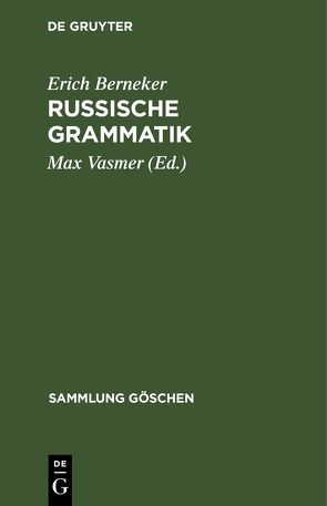 Russische Grammatik von Berneker,  Erich, Vasmer,  Max