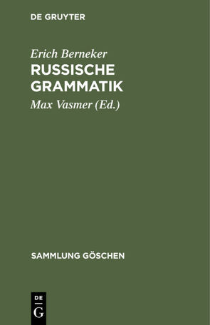 Russische Grammatik von Berneker,  Erich, Vasmer,  Max