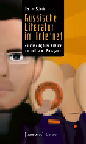 Russische Literatur im Internet von Schmidt,  Henrike