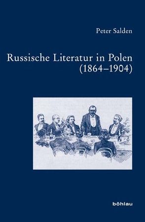 Russische Literatur in Polen (1864-1904) von Salden,  Peter