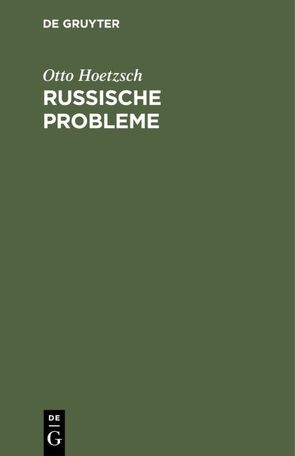 Russische Probleme von Hoetzsch,  Otto
