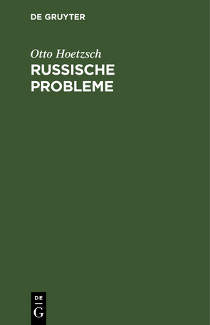 Russische Probleme von Hoetzsch,  Otto