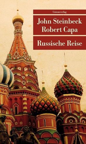 Russische Reise von Capa,  Robert, Steinbeck,  John, Trojanow,  Ilija, Urban,  Susann