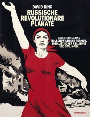 Russische revolutionäre Plakate von King,  David, Sondershausen,  Peter