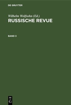 Russische Revue / Russische Revue. Band 3 von Wolfsohn,  Wilhelm