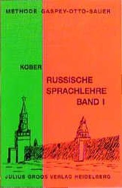 Russische Sprachlehre / Russische Sprachlehre von Kober,  Manfred