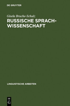 Russische Sprachwissenschaft von Bruche-Schulz,  Gisela