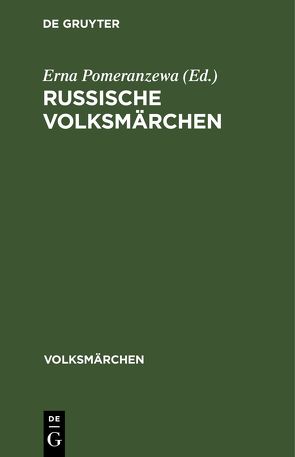 Russische Volksmärchen von Pomeranzewa,  Erna