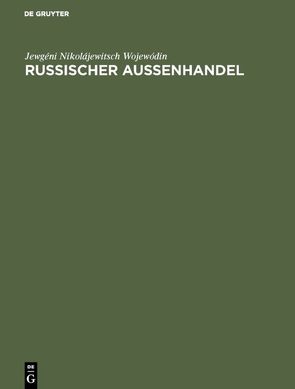 Russischer Außenhandel von Loos,  Harald, Wojewódin,  Jewgéni Nikolájewitsch