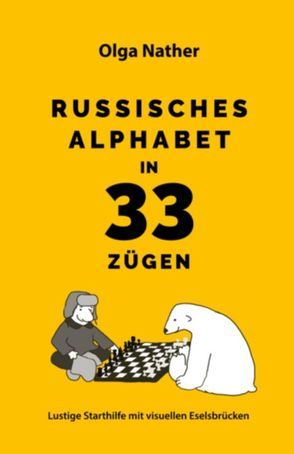 Russisches Alphabet in 33 Zügen von Nather,  Olga