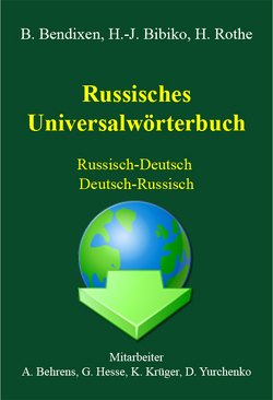 Russisches Universalwörterbuch Deutsch-Russisch / Russisch-Deutsch von Bendixen / Bibiko / Rothe