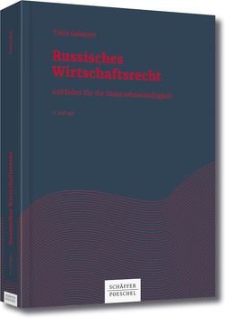 Russisches Wirtschaftsrecht von Galander,  Tanja