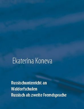 Russischunterricht an Waldorschulen von Koneva,  Ekaterina