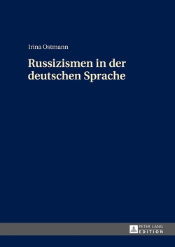 Russizismen in der deutschen Sprache von Ostmann,  Irina