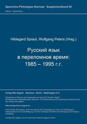 Russkij jazyk v perelomnoe vremja: 1985 – 1995 g.g von Peters,  Wolfgang, Spraul,  Hildegard