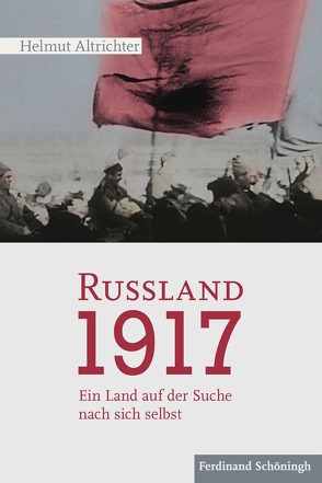 Rußland 1917 von Altrichter,  Helmut