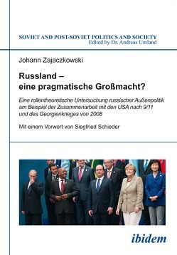 Russland – eine pragmatische Großmacht? von Schieder,  Siegfried, Umland,  Andreas, Zajaczkowski,  Johann