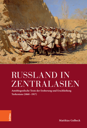 Russland in Zentralasien von Golbeck,  Matthias