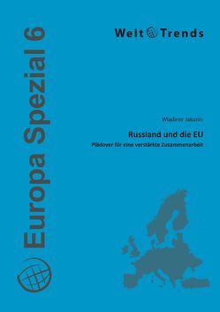 Russland und die EU von Jakunin,  Wladimir, Thielicke,  Hubert